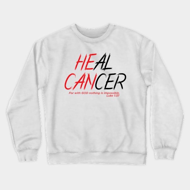 He can heal cancer! Crewneck Sweatshirt by Kuys Ed